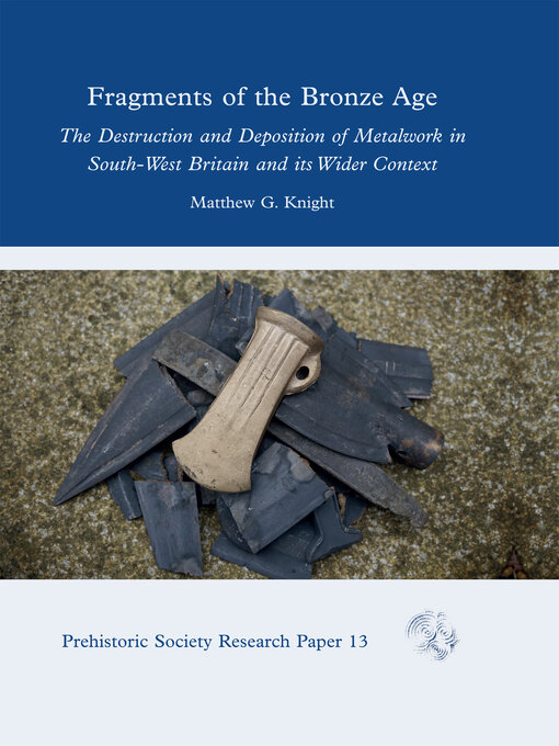 Title details for Fragments of the Bronze Age by Matthew G. Knight - Available